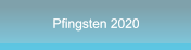 Pfingsten 2020 Pfingsten 2020